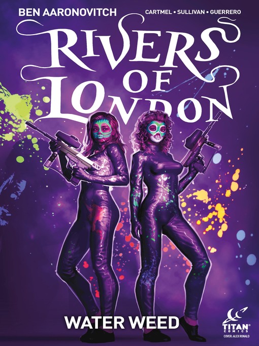 Title details for Rivers of London: Water Weed (2018), Issue 1 by Ben Aaronovitch - Available